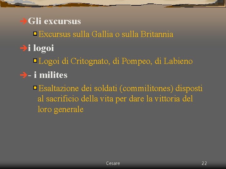èGli excursus Excursus sulla Gallia o sulla Britannia èi logoi Logoi di Critognato, di èGli excursus Excursus sulla Gallia o sulla Britannia èi logoi Logoi di Critognato, di