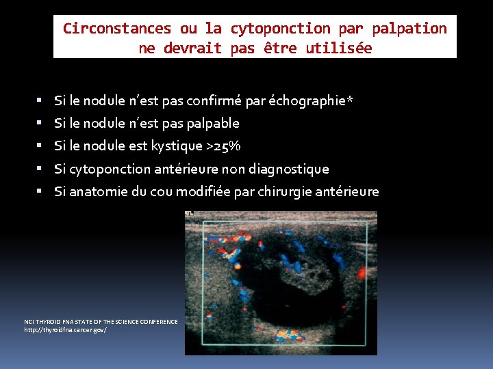 Circonstances ou la cytoponction par palpation ne devrait pas être utilisée Si le nodule