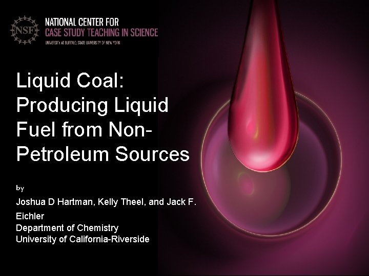 Liquid Coal: Producing Liquid Fuel from Non. Petroleum Sources by Joshua D Hartman, Kelly
