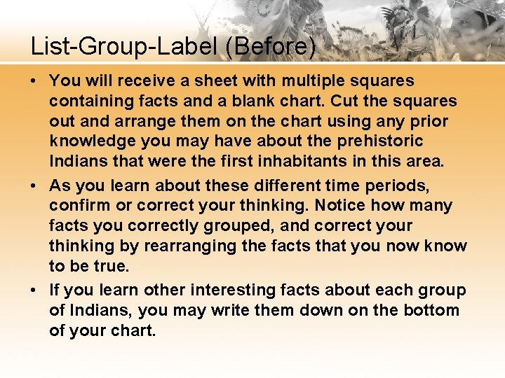 List-Group-Label (Before) • You will receive a sheet with multiple squares containing facts and