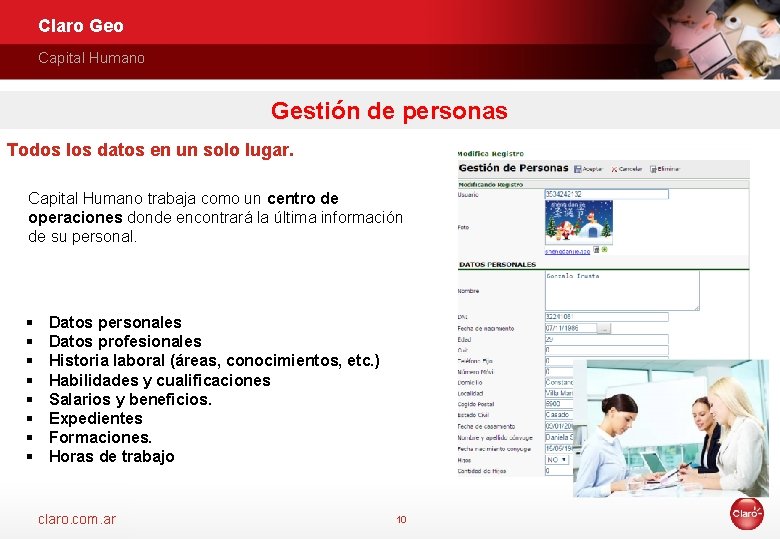 Claro Geo Capital Humano Gestión de personas Todos los datos en un solo lugar.