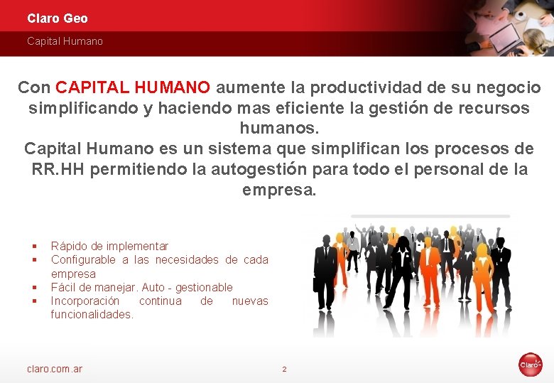 Claro Geo Capital Humano Con CAPITAL HUMANO aumente la productividad de su negocio simplificando