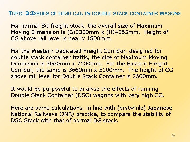 TOPIC 3: ISSUES OF HIGH C. G. IN DOUBLE STACK CONTAINER WAGONS For normal