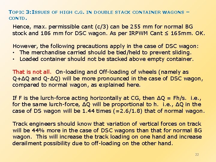 TOPIC 3: ISSUES OF HIGH C. G. IN DOUBLE STACK CONTAINER WAGONS – CONTD.