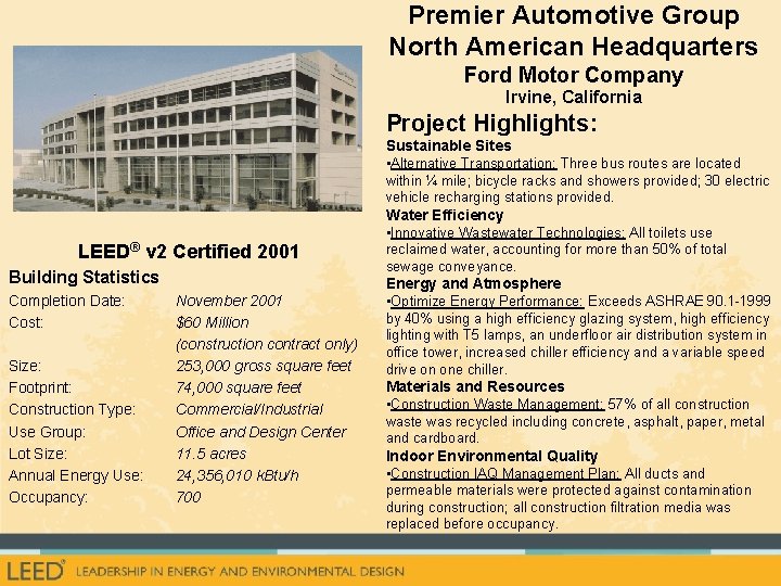 Premier Automotive Group North American Headquarters Ford Motor Company Irvine, California Project Highlights: Sustainable