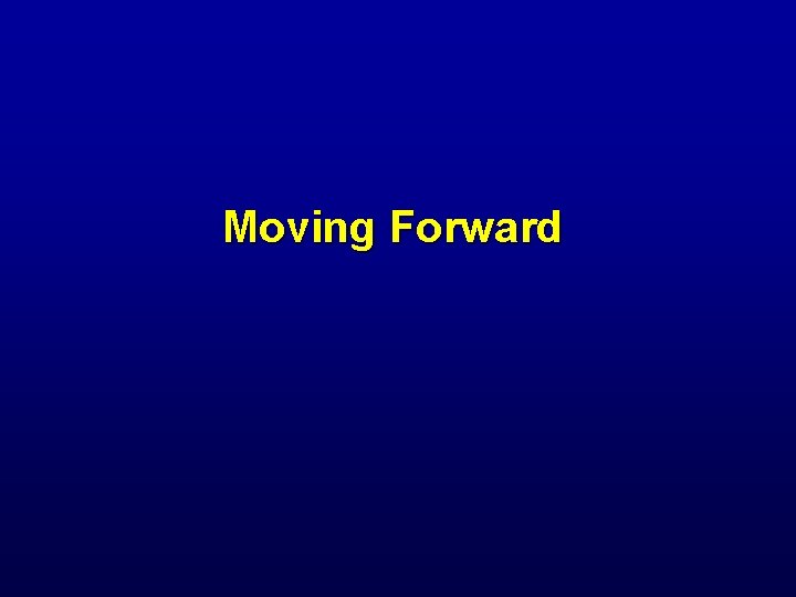 Moving Forward 