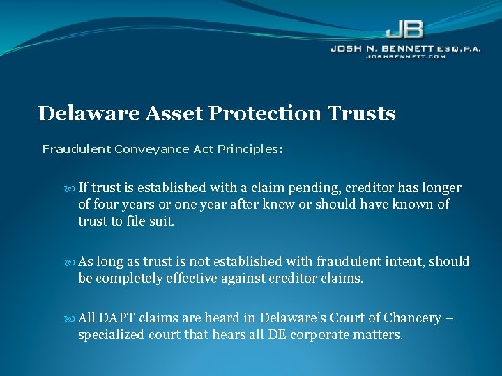 Delaware Asset Protection Trusts Fraudulent Conveyance Act Principles: If trust is established with a