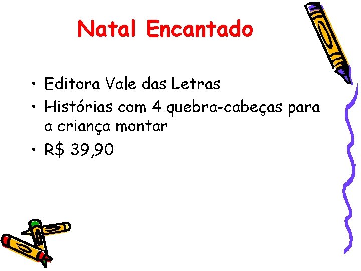 Natal Encantado • Editora Vale das Letras • Histórias com 4 quebra-cabeças para a