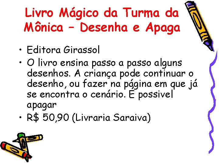 Livro Mágico da Turma da Mônica – Desenha e Apaga • Editora Girassol •