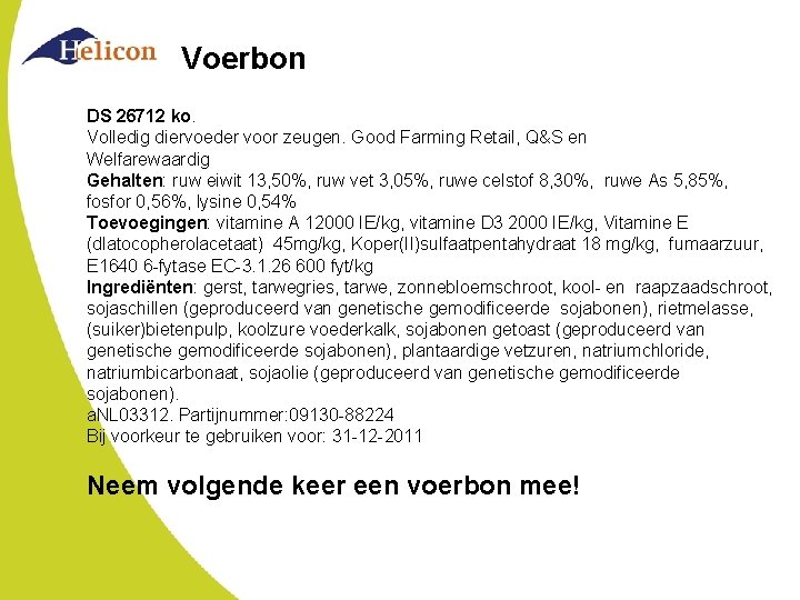 Voerbon DS 26712 ko. Volledig diervoeder voor zeugen. Good Farming Retail, Q&S en Welfarewaardig