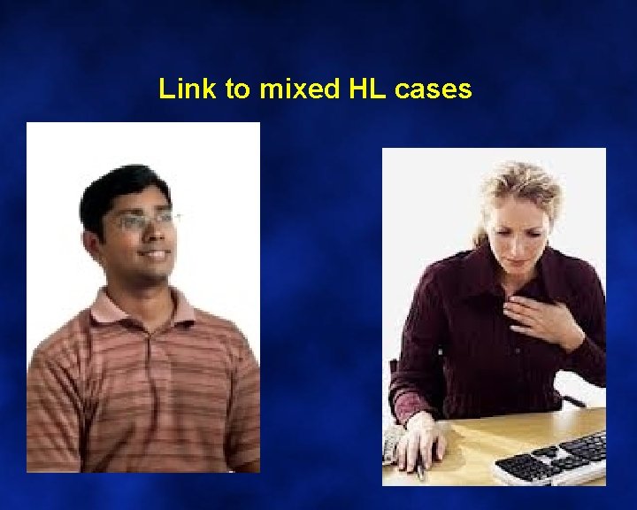 Link to mixed HL cases 