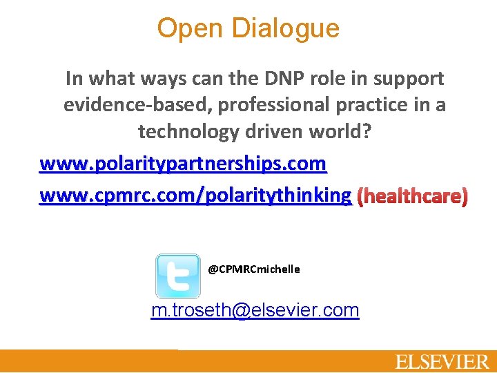 Open Dialogue In what ways can the DNP role in support evidence-based, professional practice