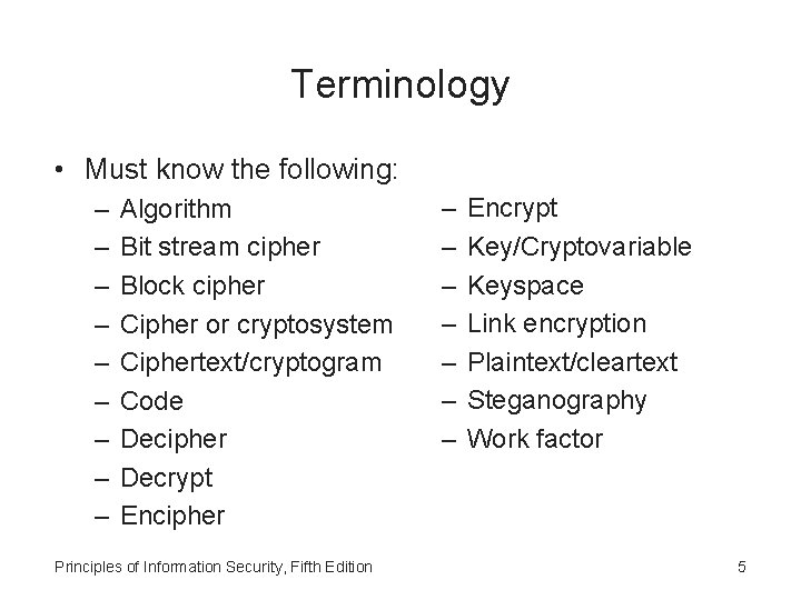 Terminology • Must know the following: – – – – – Algorithm Bit stream