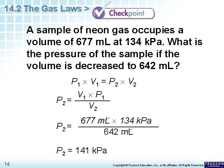 14. 2 The Gas Laws > A sample of neon gas occupies a volume