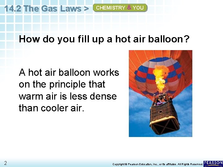 14. 2 The Gas Laws > CHEMISTRY & YOU How do you fill up