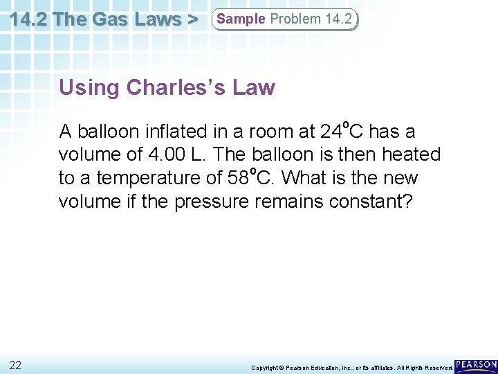 14. 2 The Gas Laws > Sample Problem 14. 2 Using Charles’s Law A