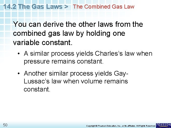 14. 2 The Gas Laws > The Combined Gas Law You can derive the