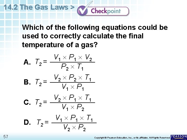 14. 2 The Gas Laws > Which of the following equations could be used