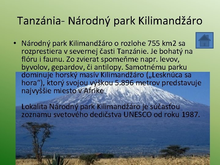 Tanzánia- Národný park Kilimandžáro • Národný park Kilimandžáro o rozlohe 755 km 2 sa