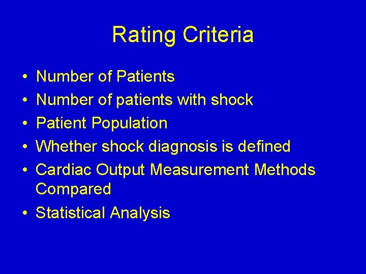 Rating Criteria • • • Number of Patients Number of patients with shock Patient