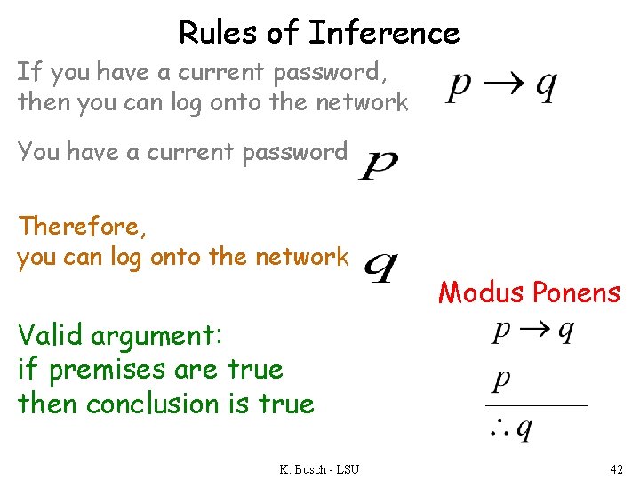 Rules of Inference If you have a current password, then you can log onto