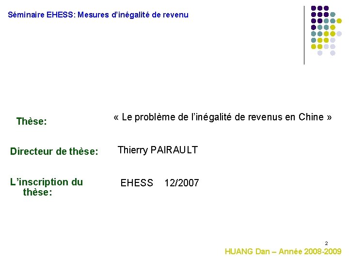 Séminaire EHESS: Mesures d’inégalité de revenu Thèse: « Le problème de l’inégalité de revenus