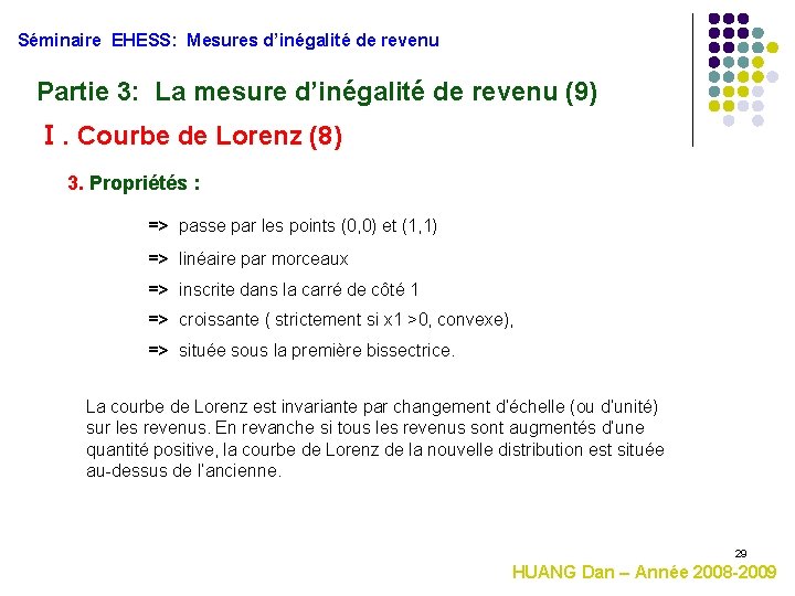 Séminaire EHESS: Mesures d’inégalité de revenu Partie 3: La mesure d’inégalité de revenu (9)