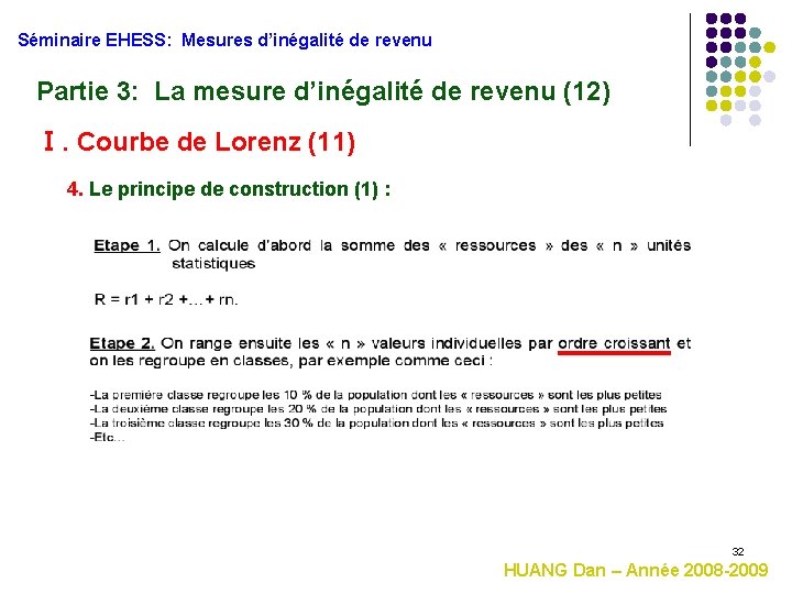 Séminaire EHESS: Mesures d’inégalité de revenu Partie 3: La mesure d’inégalité de revenu (12)