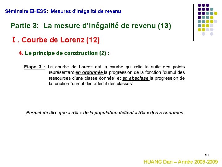 Séminaire EHESS: Mesures d’inégalité de revenu Partie 3: La mesure d’inégalité de revenu (13)