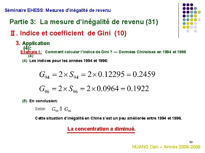 Séminaire EHESS: Mesures d’inégalité de revenu Partie 3: La mesure d’inégalité de revenu (31)