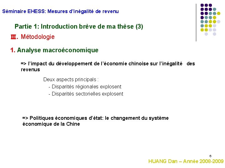 Séminaire EHESS: Mesures d’inégalité de revenu Partie 1: Introduction brève de ma thèse (3)