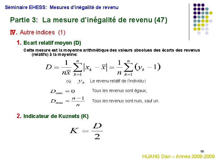 Séminaire EHESS: Mesures d’inégalité de revenu Partie 3: La mesure d’inégalité de revenu (47)