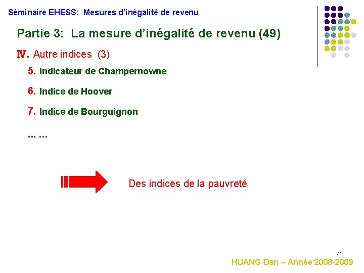 Séminaire EHESS: Mesures d’inégalité de revenu Partie 3: La mesure d’inégalité de revenu (49)