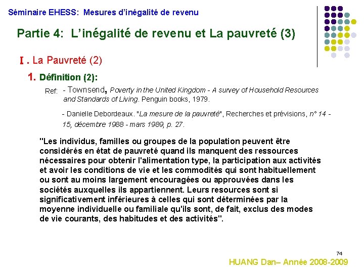 Séminaire EHESS: Mesures d’inégalité de revenu Partie 4: L’inégalité de revenu et La pauvreté