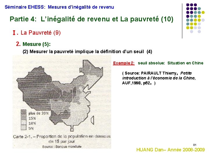 Séminaire EHESS: Mesures d’inégalité de revenu Partie 4: L’inégalité de revenu et La pauvreté