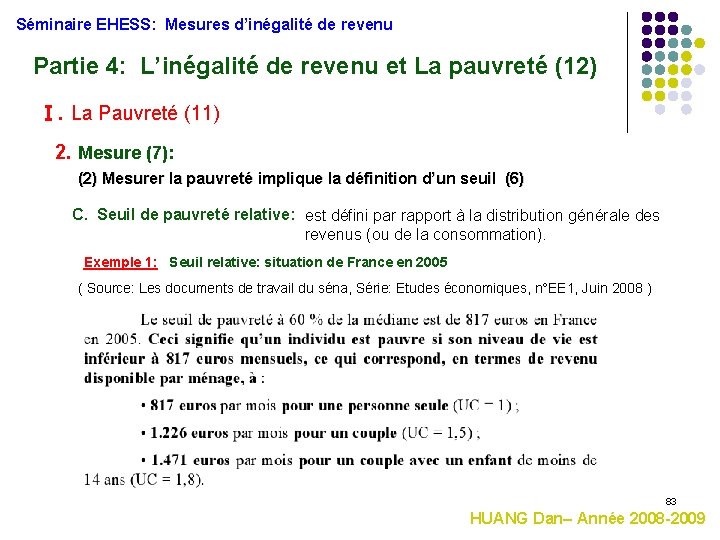 Séminaire EHESS: Mesures d’inégalité de revenu Partie 4: L’inégalité de revenu et La pauvreté