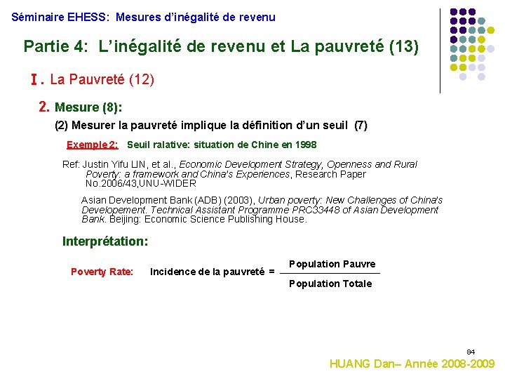 Séminaire EHESS: Mesures d’inégalité de revenu Partie 4: L’inégalité de revenu et La pauvreté