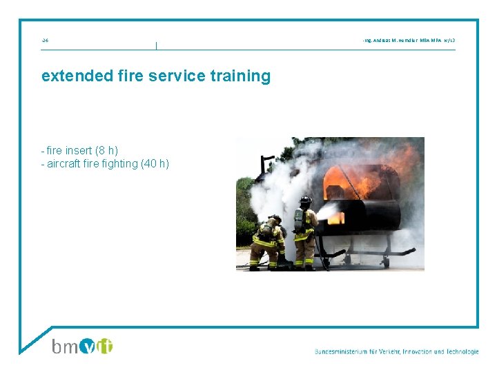  • 26 extended fire service training - fire insert (8 h) - aircraft