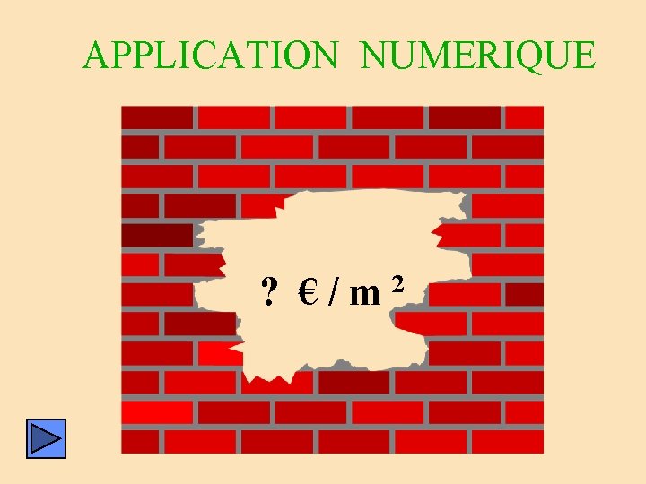 APPLICATION NUMERIQUE ? €/m 2 APPLICATION NUMERIQUE ? €/m 2