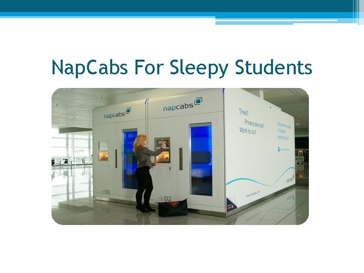 Nap. Cabs For Sleepy Students 