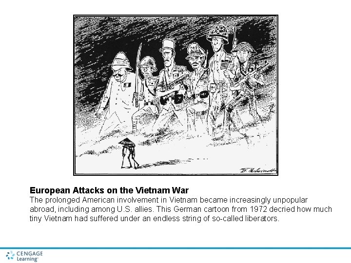 European Attacks on the Vietnam War The prolonged American involvement in Vietnam became increasingly European Attacks on the Vietnam War The prolonged American involvement in Vietnam became increasingly