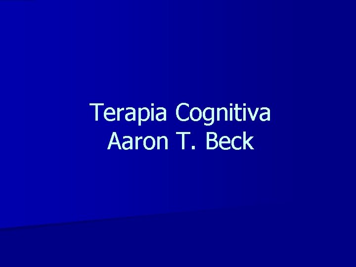 Terapia Cognitiva Aaron T. Beck 