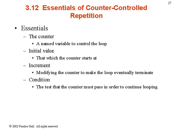 3. 12 Essentials of Counter-Controlled Repetition • Essentials – The counter • A named