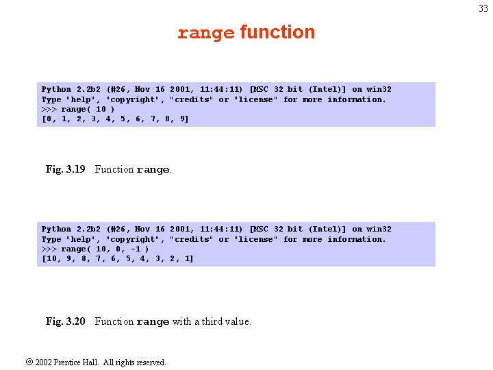 33 range function Python 2. 2 b 2 (#26, Nov 16 2001, 11: 44: