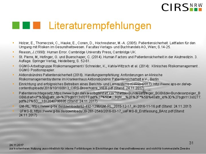 Literaturempfehlungen § § § § § Holzer, E. , Thomeczek, C. , Hauke, E.