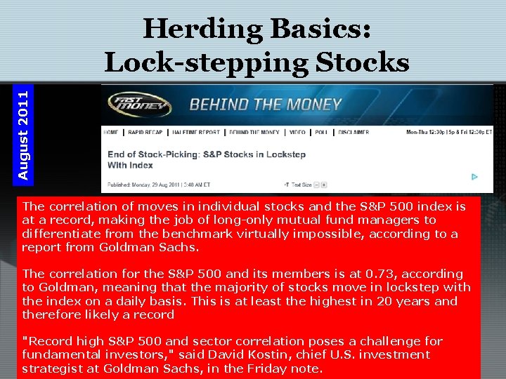 August 2011 Herding Basics: Lock-stepping Stocks The correlation of moves in individual stocks and