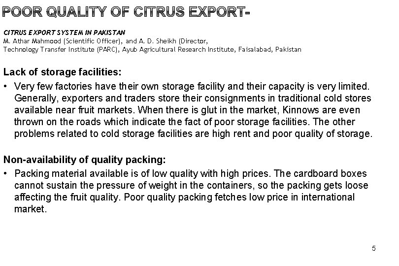 CITRUS EXPORT SYSTEM IN PAKISTAN M. Athar Mahmood (Scientific Officer), and A. D. Sheikh