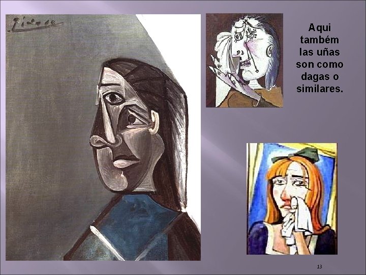 Aqui também las uñas son como dagas o similares. 13 