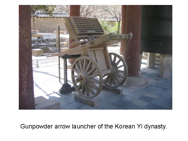 Gunpowder arrow launcher of the Korean Yi dynasty. 