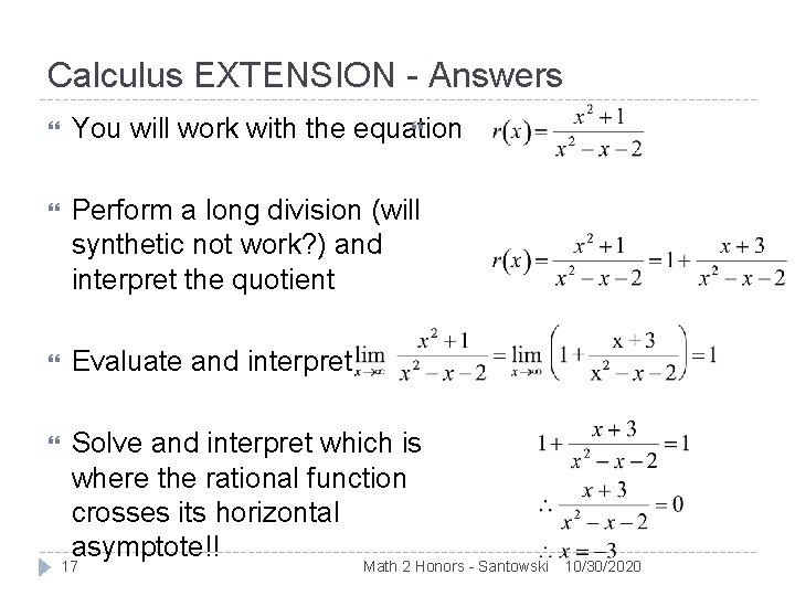 Calculus EXTENSION - Answers You will work with the equation Perform a long division